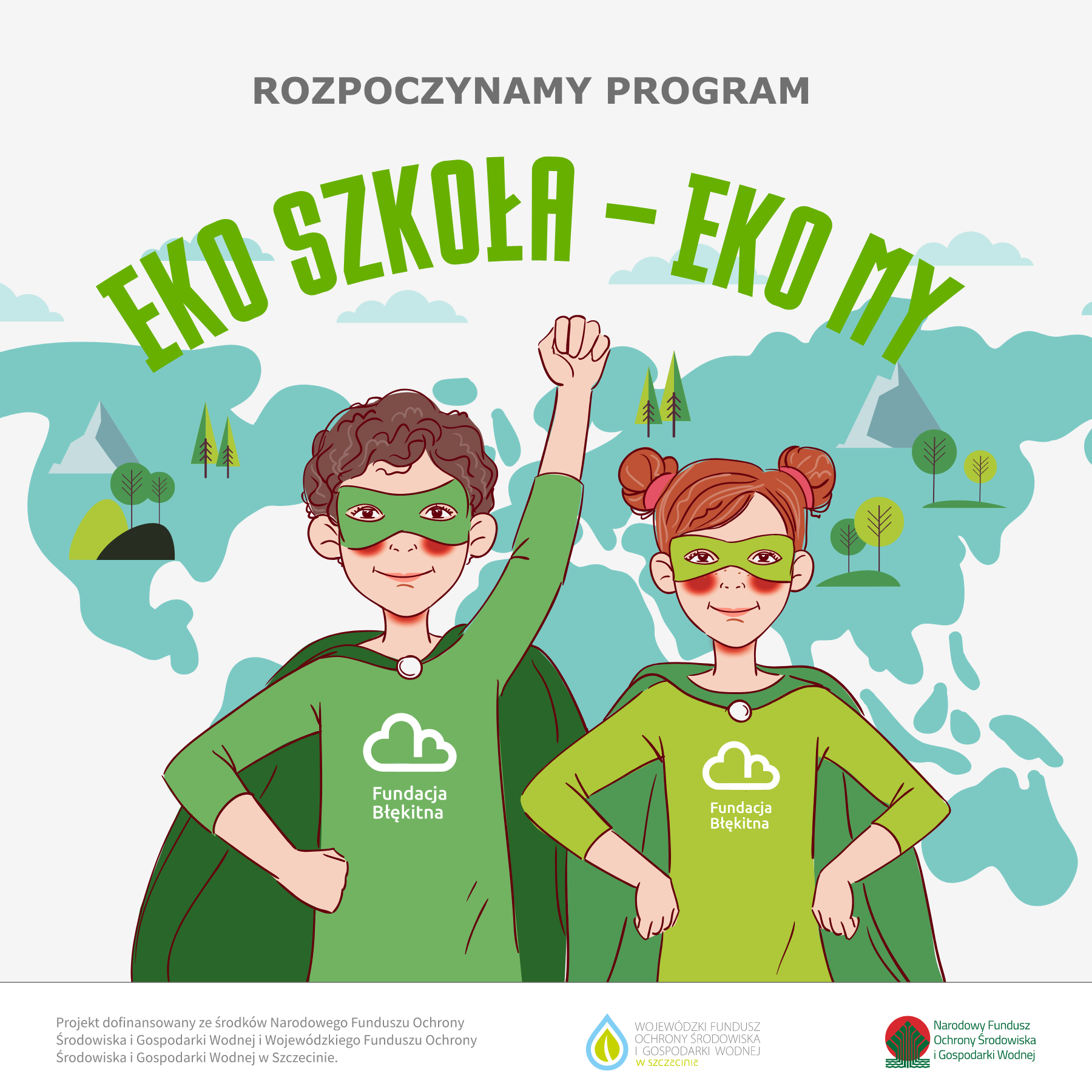 Rozpoczęliśmy Program “Eko Szkoła - Eko My”